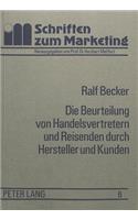 Die Beurteilung Von Handelsvertretern Und Reisenden Durch Hersteller Und Kunden