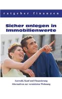 Sicher anlegen in Immobilienwerte