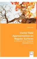 Vector Field Approximation on Regular Surfaces