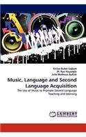 Music, Language and Second Language Acquisition