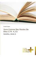 Vivre comme des paroles de dieu (1 pi. 4,11)