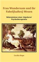 Frau Wundersam Und Ihr Fabel(haftes) Wesen