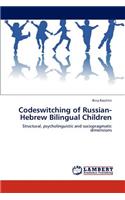 Codeswitching of Russian-Hebrew Bilingual Children