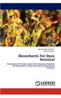 Biosorbents for Dyes Removal