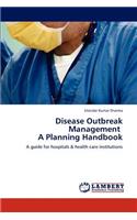 Disease Outbreak Management a Planning Handbook