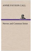 Nerves and Common Sense: (English)