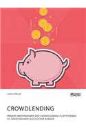 Crowdlending. Private Kreditnehmer auf Crowdlending-Plattformen vs. Kreditnehmer klassischer Banken