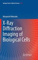 X-Ray Diffraction Imaging of Biological Cells