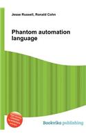 Phantom Automation Language: (English)