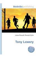 Tony Lowery