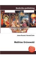 Matthias Grunewald: (English)