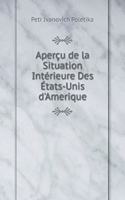 Aperçu de la Situation Intérieure Des États-Unis d'Amerique