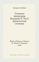Works of Empress Catherine II. Volume 3. Dramatic works