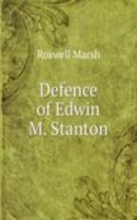 Defence of Edwin M. Stanton