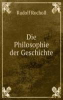 Die Philosophie der Geschichte