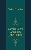 Cornelli Taciti Annalium (Latin Edition)