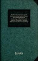 Travels of Several Learned Missioners of the Society of Jesus: Into Divers Parts of the Archipelago, India, China, and America. Containing a . Account of the Customs, Manners and Religi