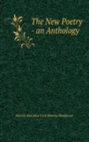 New Poetry - an Anthology