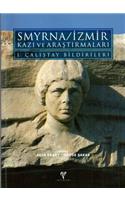 Smyrna / Izmir Kazi Ve Arastirmalari I. Calistay Bildirileri