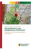 Geopolítica(s) e/ou Geografia(s) Política(s)