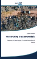 Researching waste materials