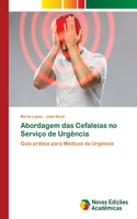 Abordagem das Cefaleias no Serviço de Urgência