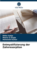 Entmystifizierung der Zahnresorption