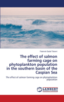 The effect of salmon farming cage on phytoplankton population in the southern basin of the Caspian Sea