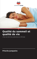 Qualité du sommeil et qualité de vie