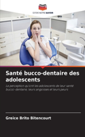 Santé bucco-dentaire des adolescents