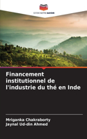Financement institutionnel de l'industrie du thé en Inde