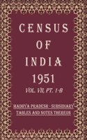 Census of India 1951: Madhya Pradesh - General Population Tables And Summary and Economic Tables Volume Book 27 Vol. VII, Pt. 2-A & B [Hardcover]