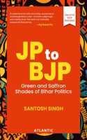 JP to BJP: Green and Saffron Shades of Bihar Politics