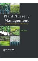 Plant Nursery Management : How to Start and Operate a Plant Nursery: (English)