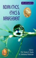 Indian Ethos, Ethics & Management