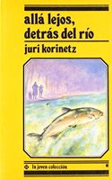 Alla lejos, detras del rio / Far away, behind the river