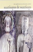 SANTIAGOS DE SANTIAGO: Dos apostoles al final del Camino (Oeste [Divulgacion & Ensaio]) (Spanish Edition)