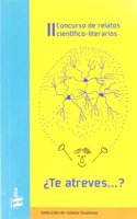 II Concurso de relatos cientifico-literarios Â¿Te Atreves..? (Tangente) (Spanish Edition)