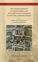 Confraternities of Misericórdia and the Portuguese Diasporas in the Early Modern Period