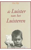 de Luister Van Het Luisteren