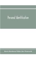 Personal identification; methods for the identification of individuals, living or dead