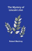 Mystery of Lincoln's Inn