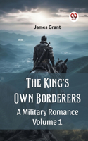 King's Own Borderers A Military Romance Volume 1