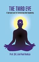The Third Eye: A Spiritual Laser For Stimulating Inner Awakenin
