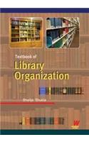 A Textbook of Library Onganization