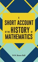 Short Account of the History of Mathematics