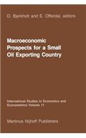 Macroeconomic Prospects for a Small Oil Exporting Country