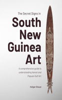 Secret Signs in South New Guinea Art