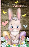 Bunny, Kisses And Easter Wishes
