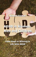 ADHD in Women, Men and Children